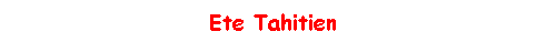 Ete Tahitien